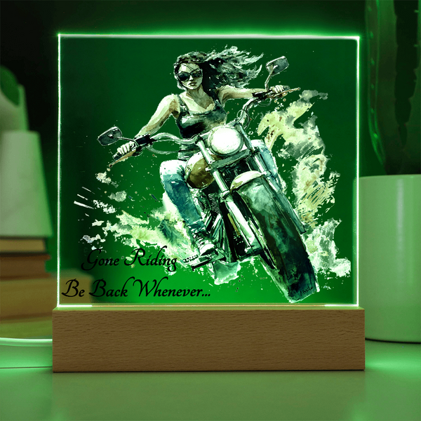 Gone Riding...Be Back Whenever