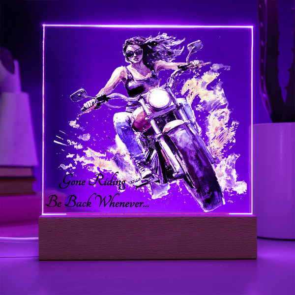 Gone Riding...Be Back Whenever