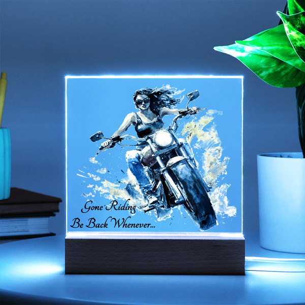 Gone Riding...Be Back Whenever