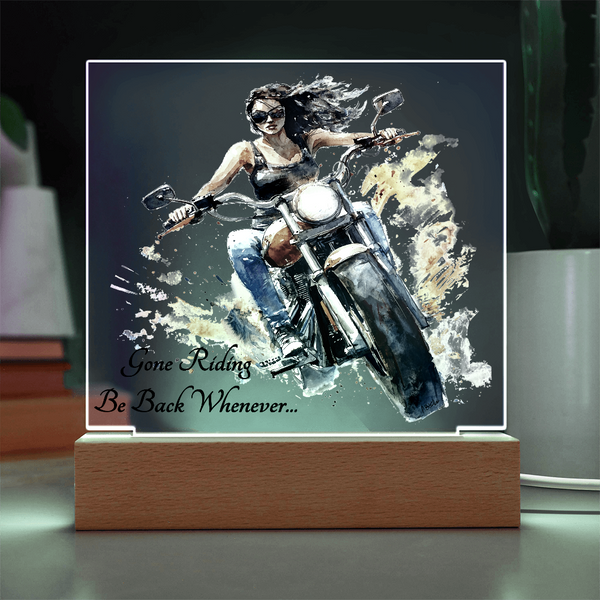 Gone Riding...Be Back Whenever