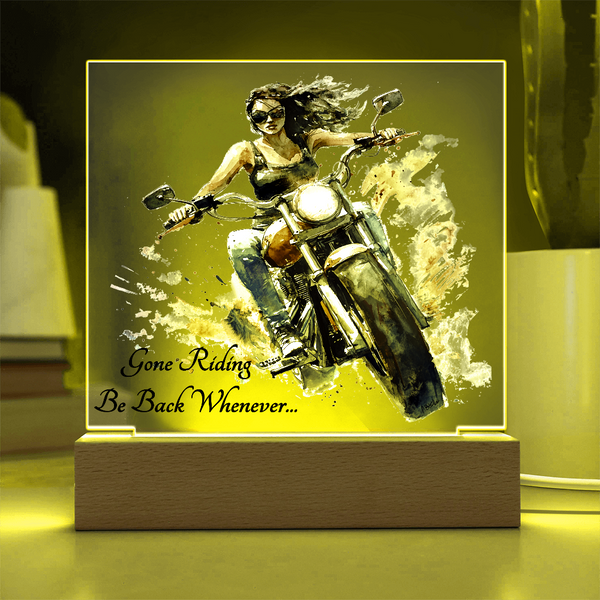 Gone Riding...Be Back Whenever