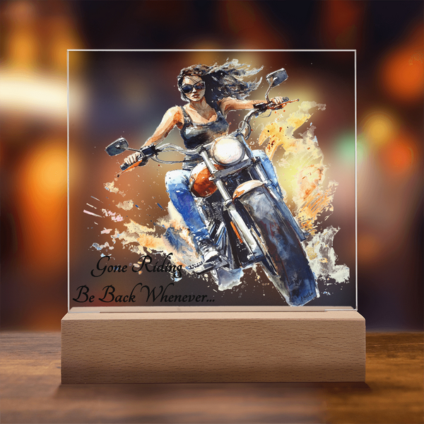 Gone Riding...Be Back Whenever