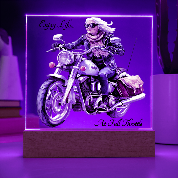 Enjoy Life...At Full Throttle