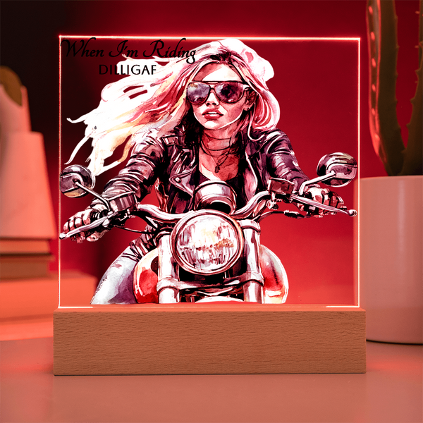 When I'm Riding...DILLIGAF