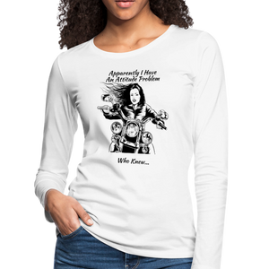 Attitude Problem ~ Women's Premium Long Sleeve T-Shirt - white