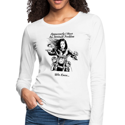 Attitude Problem ~ Women's Premium Long Sleeve T-Shirt - white